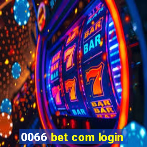 0066 bet com login